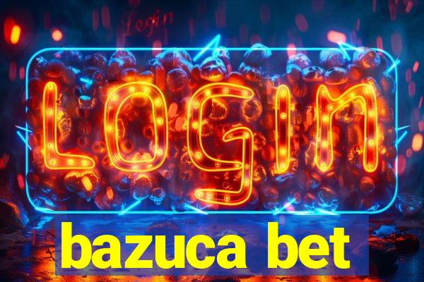 bazuca bet